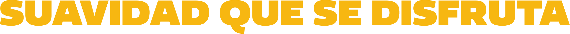 Suavidad que se disfruta